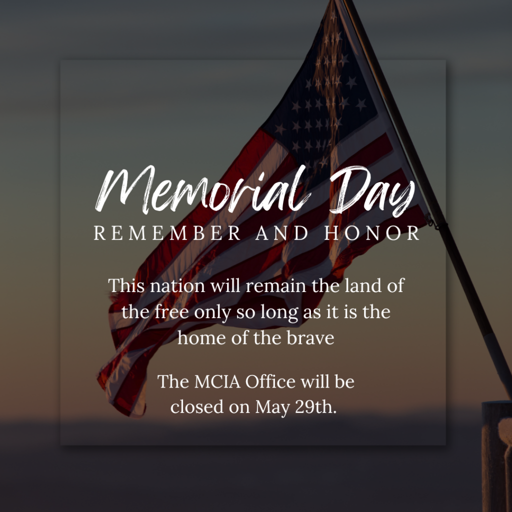 MCIA Office Closed for Memorial Day